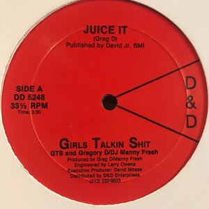 Girls Talkin Shit / Juice It US盤