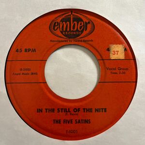 US盤 7インチ　THE FIVE SATINS # IN THE STILL OF THE NITE / THE JONES GIRL