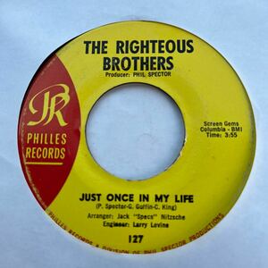 US盤 7インチ　THE RIGHTEOUS BROTHERS # JUST ONCE IN MY LIFE / THE BLUES