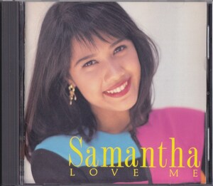 SAMANTHA / サマンサ / LOVE ME /中古CD!!68835/C