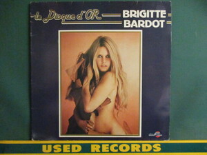 Brigitte Bardot ： Le Disque d' OR LP (( 落札5点で送料当方負担