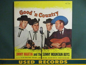 Jimmy Martin & The Sunny Mountain Boys ： Good 'N Country LP (( Bluegrass ブルーグラス Country カントリー C&W
