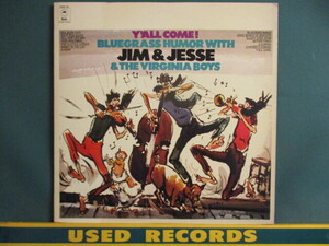 Jim & Jesse & The Virginia Boys ： Yall Come ! Bluegrass Humor With LP (( Bluegrass ブルーグラス Country カントリー C&W