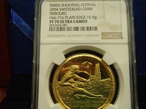 スイス現代射撃祭2004年500フラン金貨　Plainedge(ESSAI）　NGC　PF70UC最高鑑定品1枚のみ！！　送料無料！！