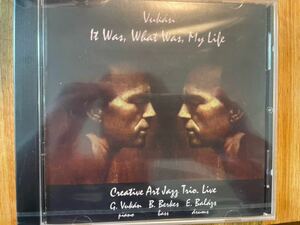 CD CREATIVE ART JAZZ TRIO / GEORGE VUKAN IT WAS WHAT WAS MY LIFE