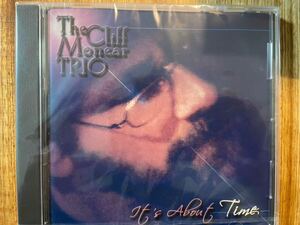 CD THE CLIFF MONEAR TRIO / IT'S ABOUT TIME