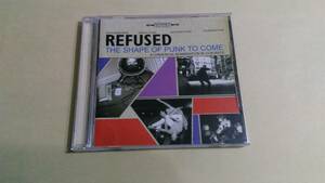 Refused ‐ The Shape Of Punk To Come☆Gallows Glassjaw Snapcase Botch At the Drive-In Quicksand