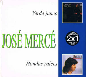 ■ Jose Merce(cante) / verde junco y Hondas raices【2 Discs】■