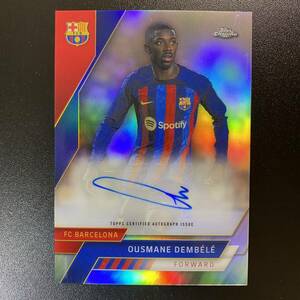 2022-23 Topps Chromse Barcelona Team Set Ousmane Dembele Auto 直筆サインカード ウスマン・デンベレ