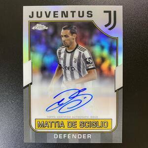 2022-23 Topps Chrome Juventus Team Set Mattia De Sciglio Auto 直筆サインカード マッティア・デ・シリオ