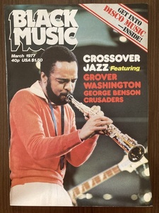 洋雑誌　Black Music　March 1977　ロリータ・ハラウェイ　グローヴァー・ワシントン・ジュニア　ジョージ・ベンソン　など