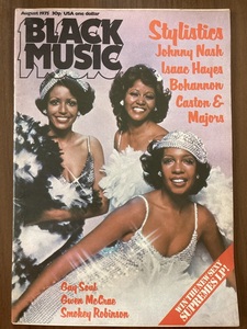 洋雑誌　BLACK MUSIC　August 1975　スタイリスティックス　アイザック・ヘイズ　ジョニー・ナッシュ　ナイニー・ザ・オブザーヴァー ほか