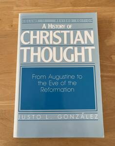 ☆わけあり☆　A HISTORY OF CHRISTIAN THOUGHT　JUSTO L. GONZALEZ　キリスト教思想史　第２巻　ペーパーバック　1987年　キリスト教英書