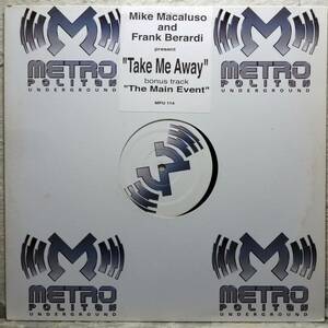 【Mike Macaluso & Frank Berardi Take Me Away】 [♪UO]　(R6/3)