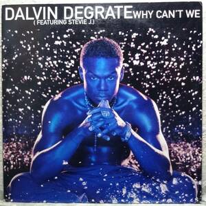 【Dalvin DeGrate - Why Can't We】 [♪RQ]　(R6/3)