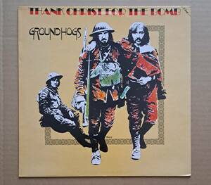 UKリイシュー盤LP◎Groundhogs『Thank Christ For The Bomb』FA4131521 Fame EMI 1986年 グランドホッグス