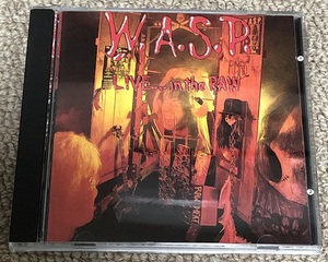 美品 新品同様 W.A.S.P. ワスプ 輸入盤CD 「 LIVE ... in the RAW ライブ...イン ザ ロウ 」　WASP