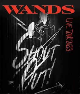 LIVE Blu-ray『WANDS Live Tour 2023 ～SHOUT OUT！～』 [BD]