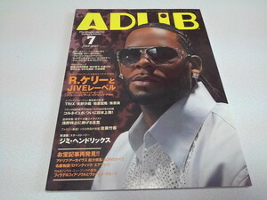 ●　アドリブ ADLiB 2007年7月号　R.ケリー/ジミ・ヘンドリックス/浅野祥之　※管理番号 pa3026