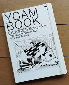 YCAM BOOK Yamaguchi информация искусство центральный ... futoshi Sakura .. большой запад ..