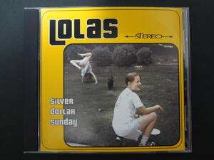 LOLAS / silver dollar sunday CD パワーポップ ギターポップ ローラス pop punk the shame idols carnival season yum yums