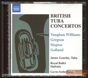 CMS2402-277＞NAXOS┃ジェームズ・グーレイ／イギリス・テューバ協奏曲集（グレグソン／ヴォーン=ウィリアムズ他）2004年録音