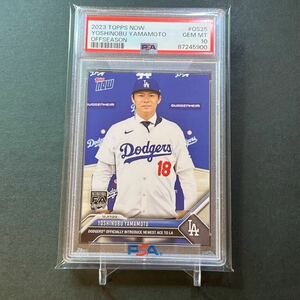 【PSA10】】PSA専用袋入！初ドジャースカード 山本由伸 2023 Topps now Yoshinobu Yamamoto OS-25