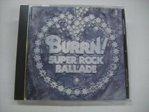 [CD] ボンジョヴィ キッス スコーピオンズ L.A.GUNS シンデレラ / BURRN! スーパーロックバラード PPD-1113 ◇r60311_画像1