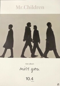 ☆Mr.Children ミスター・チルドレン B2 告知 ポスター 「miss you」 未使用