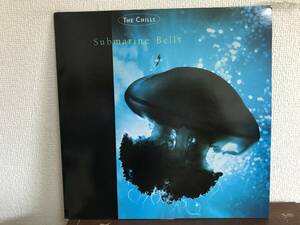 THE CHILLS SUBMARINE BELLS UK盤 LP レコード　1990年盤　ネオアコ　