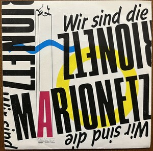 試聴可 Marionetz - Wir Sind Die Marionetz /Gas Gas Gas orig 7'【70's punk/power pop/new wave パンク天国】独オリジナル盤