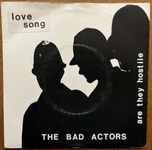 試聴可 The Bad Actors - Are They Hostile /Love Song orig 7'【70's punk/power pop/new wave パンク天国】_画像1