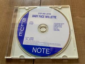 BABY FACE WILLETTE　STOP AND LISTEN　国内盤　全７曲　CDのみ