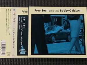 ボビー・コールドウェル Free Soul Drive with Bobby Caldwell　フリー・ソウル-ドライヴ・ウィズ・ボビー・コールドウェル