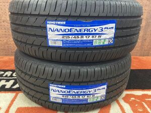 ◆当日交換可能! 横浜市都筑区より 在庫あり! 2本set 215/45-17 215/45R17 87W TOYO NANOENERGY 3 PLUS ナノエナジー スリー プラス