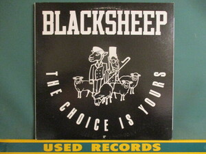 Black Sheep ： The Choice Is Yours 12'' (( Blacksheep / 落札5点で送料当方負担