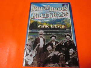 ♪洋書/楽譜もあり　Rural Roots of Bluegrass: Songs, Stories & History　ブルーグラス　メロディライン　歌詞　コード