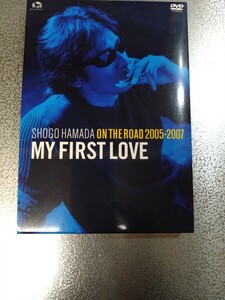 ●SHOGO HAMADA オンザロード 2005-2007 MY FIRST LOVE