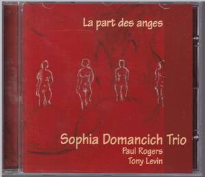 CD　【カンタベリー・ミュージック関連】　「La Part Des Anges」　ソフィア・ドマンシッチ・トリオ　（SOPHIA DOMANCICH TRIO)