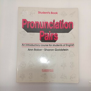 zaa-557♪Pronunciation Pairs Student's Book: an Introductory Course for Students of English. アン・ベイカー(他著)　(1990発売）a