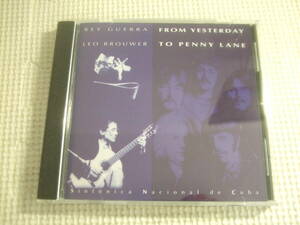 CD☆FROM YESTERDAY TO PENNY LANE LEO BROUWER-REY GUERRA☆中古