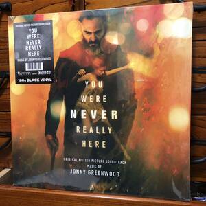 【新品未開封レコード】You Were Never Really Here OST 180g Vinyl Jonny Greenwood LP アナログ盤 レディオヘッド Radiohead