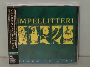 IMPELLITTERI インペリテリ / スタンド・イン・ライン　　　2011年国内リマスター盤帯付CD