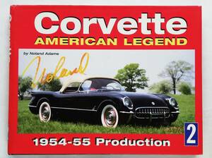 Noland Adams / Corvette　American Legend vol.2　1954-1955 Production　コルベット シボレー Chevrolet