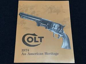 ◇ Colt 実銃カタログ 1974 ◇ コルト ガバメント M1911 GCNM コマンダー ウッズマン パイソン SAA 検) MGC CMC 六研 エラン WA CAW BWC 