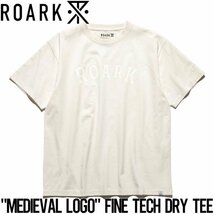 【送料無料】半袖Tシャツ THE ROARK REVIVAL ロアークリバイバル MEDIEVAL LOGO FINE TECH DRY TEE RTJF1002 WHT 日本代理店正規品Lサイズ_画像1