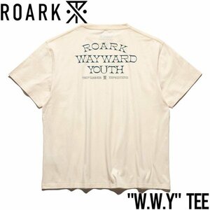【送料無料】半袖Tシャツ THE ROARK REVIVAL ロアークリバイバル W.W.Y TEE RTJM1003 NAT 日本代理店正規品 Lサイズ
