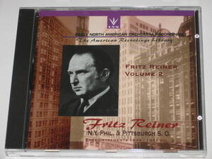 CD フリッツ・ライナー FRITZ REINER Volume 2 Early North American Orchestra Recordings/The American Recordings Library