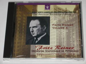 CD フリッツ・ライナー FRITZ REINER Volume 4 Early North American Orchestra Recordings/The American Recordings Library
