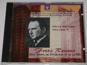 CD フリッツ・ライナー FRITZ REINER Volume 7 Early North American Orchestra Recordings/The American Recordings Library